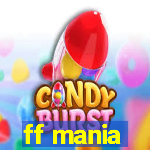 ff mania